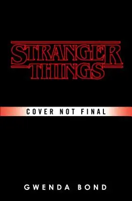 Cizí věci: Podezřelé myšlenky: První oficiální román o Stranger Things - Stranger Things: Suspicious Minds: The First Official Stranger Things Novel