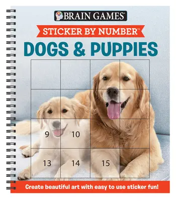 Pejsci a štěňátka (Snadné - čtvercové samolepky): Vytvořte si krásné umění s jednoduchou zábavou se samolepkami! - Brain Games - Sticker by Number: Dogs & Puppies (Easy - Square Stickers): Create Beautiful Art with Easy to Use Sticker Fun!