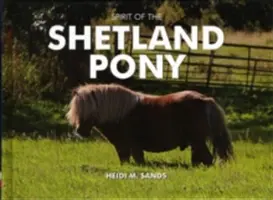 Duch shetlandského poníka - Spirit of the Shetland Pony