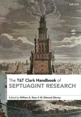 T&T Clark Handbook of Septuagint Research (Příručka k výzkumu Septuaginty) - T&T Clark Handbook of Septuagint Research