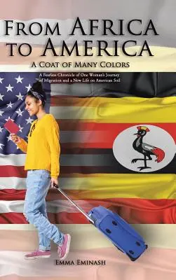 Z Afriky do Ameriky: Z Afriky do Afriky: Kabát mnoha barev - From Africa to America: A Coat of Many Colors