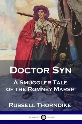 Doktor Syn: Pašerácký příběh z Romney Marsh - Doctor Syn: A Smuggler Tale of the Romney Marsh