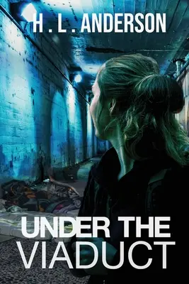 Pod viaduktem - Under the Viaduct