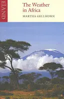 Počasí v Africe: Tři novely - The Weather in Africa: Three Novellas