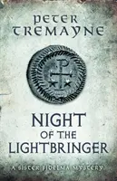 Night of the Lightbringer (Sister Fidelma Mysteries Book 28) - Poutavá keltská záhada plná mrazivých zvratů - Night of the Lightbringer (Sister Fidelma Mysteries Book 28) - An engrossing Celtic mystery filled with chilling twists