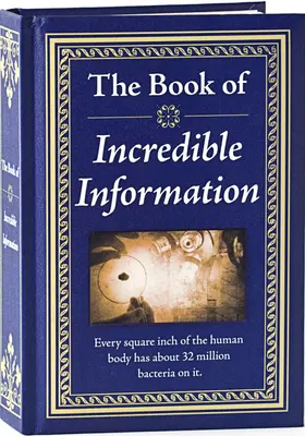 Kniha neuvěřitelných informací - The Book of Incredible Information