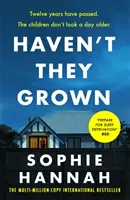 Copak nevyrostli - Návykový a poutavý výběr Knižního klubu Richard & Judy - Haven't They Grown - The addictive and engrossing Richard & Judy Book Club pick