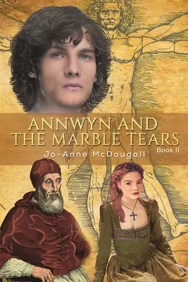 Annwyn a mramorové slzy - kniha II - Annwyn and the Marble Tears - Book II