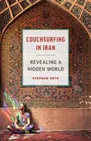 Couchsurfing v Íránu: Odhalení skrytého světa - Couchsurfing in Iran: Revealing a Hidden World