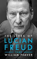 Životy Luciana Freuda - FAME 1968 - 2011 - Lives of Lucian Freud - FAME 1968 - 2011