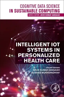 Inteligentní Iot systémy v personalizované zdravotní péči - Intelligent Iot Systems in Personalized Health Care