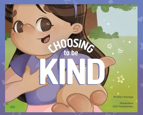 Volba být laskavý - Choosing to Be Kind