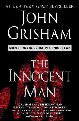 Nevinný muž: Vražda a nespravedlnost na malém městě - The Innocent Man: Murder and Injustice in a Small Town