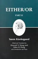 Kierkegaardovy spisy, IV, díl II: Buď/anebo - Kierkegaard's Writings IV, Part II: Either/Or
