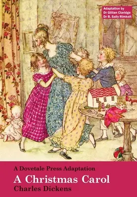 Vánoční koleda Charlese Dickense v adaptaci nakladatelství Dovetale Press - A Dovetale Press Adaptation of A Christmas Carol by Charles Dickens