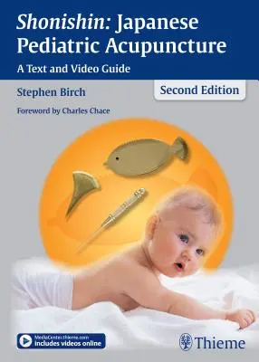 Šonišin: Japonská dětská akupunktura: Akustika: textový a video průvodce - Shonishin: Japanese Pediatric Acupuncture: A Text and Video Guide
