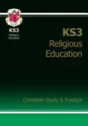 KS3 Náboženská výchova Kompletní opakování a procvičování (s online vydáním) - KS3 Religious Education Complete Revision & Practice (with Online Edition)