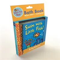 Plavte s rybičkami!: Koupací knížka - Swim with Little Fish!: Bath Book