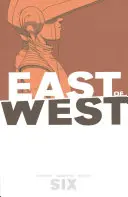 Na východ od Západu, svazek 6 - East of West, Volume 6