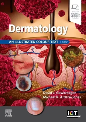 Dermatologie: Ilustrovaný barevný text - Dermatology: An Illustrated Colour Text