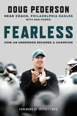Neohrožený: Jak se z outsidera stane šampion - Fearless: How an Underdog Becomes a Champion