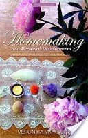 Domácnost a osobní rozvoj: Meditativní cvičení pro ženy v domácnosti - Homemaking and Personal Development: Meditative Practice for Homemakers
