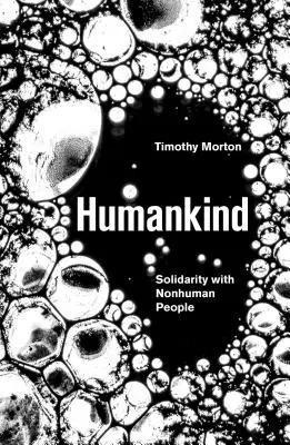 Lidstvo: Solidarita s ne-lidmi - Humankind: Solidarity with Non-Human People