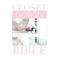Bible designu skříní - Closet Design Bible