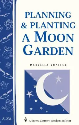 Plánování a výsadba měsíční zahrady - Planning & Planting a Moon Garden