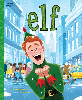 Elf: Klasická ilustrovaná kniha příběhů - Elf: The Classic Illustrated Storybook