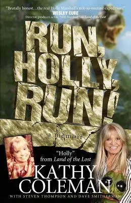 Utíkej, Holly, utíkej! A Memoir by Holly from 1970s TV Classic Land of the Lost (Ztracená země) - Run, Holly, Run!: A Memoir by Holly from 1970s TV Classic Land of the Lost