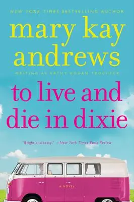 Žít a zemřít v Dixie: Záhada Callahana Garrityho - To Live and Die in Dixie: A Callahan Garrity Mystery