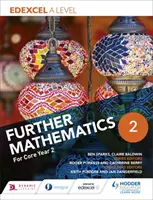 Edexcel A Level Further Mathematics Core 2. ročník - Edexcel A Level Further Mathematics Core Year 2