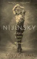 Nižinskij: Život génia a šílenství - Nijinsky: A Life of Genius and Madness