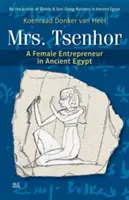Paní Tsenhor: Podnikatelka ve starověkém Egyptě - Mrs. Tsenhor: A Female Entrepreneur in Ancient Egypt