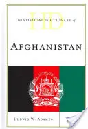 Historický slovník Afghánistánu, čtvrté vydání - Historical Dictionary of Afghanistan, Fourth Edition