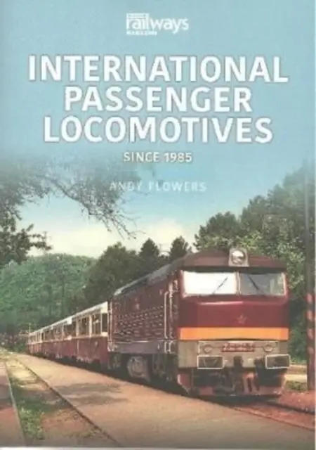 Mezinárodní osobní lokomotivy - od roku 1985 - International Passenger Locomotives - Since 1985
