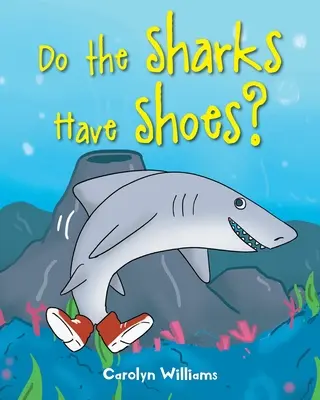 Mají žraloci boty? - Do the Sharks Have Shoes?
