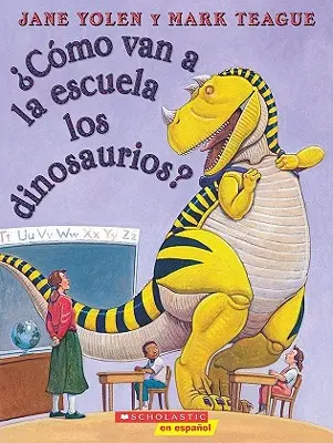 Cmo Van a la Escuela Los Dinosaurios? (Jak chodí dinosauři do školy?) - Cmo Van a la Escuela Los Dinosaurios? (How Do Dinosaurs Go to School?)