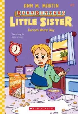 Karenin nejhorší den (Baby-Sitters Little Sister #3), 3 - Karen's Worst Day (Baby-Sitters Little Sister #3), 3