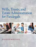 Závěť, svěřenský fond a správa majetku pro právnické asistenty - Wills, Trusts, and Estate Administration for Paralegals