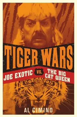 Tygří války: Joe Exotic vs. Královna velkých koček - Tiger Wars: Joe Exotic vs. the Big Cat Queen