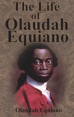 Život Olaudaha Equiana - The Life of Olaudah Equiano