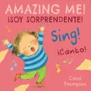 Canto!/Sing!: Soy Sorprendente!/Úžasná já! - Canto!/Sing!: Soy Sorprendente!/Amazing Me!