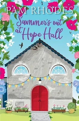 Léto v Hope Hall - Summer's Out at Hope Hall