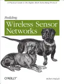 Budování bezdrátových senzorových sítí - Building Wireless Sensor Networks
