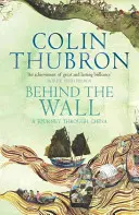 Za zdí - Cesta Čínou - Behind The Wall - A Journey Through China