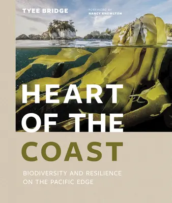 Srdce pobřeží: Biodiverzita a odolnost na okraji Tichého oceánu - Heart of the Coast: Biodiversity and Resilience on the Pacific Edge