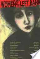 Ženy z levého břehu: Paříž 1900-1940 - Women of the Left Bank: Paris, 1900-1940