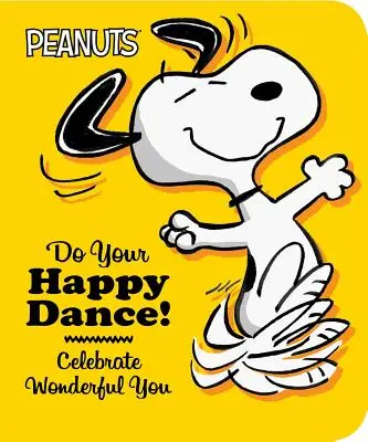 Tancuj svůj šťastný tanec!: Oslavte své úžasné já - Do Your Happy Dance!: Celebrate Wonderful You